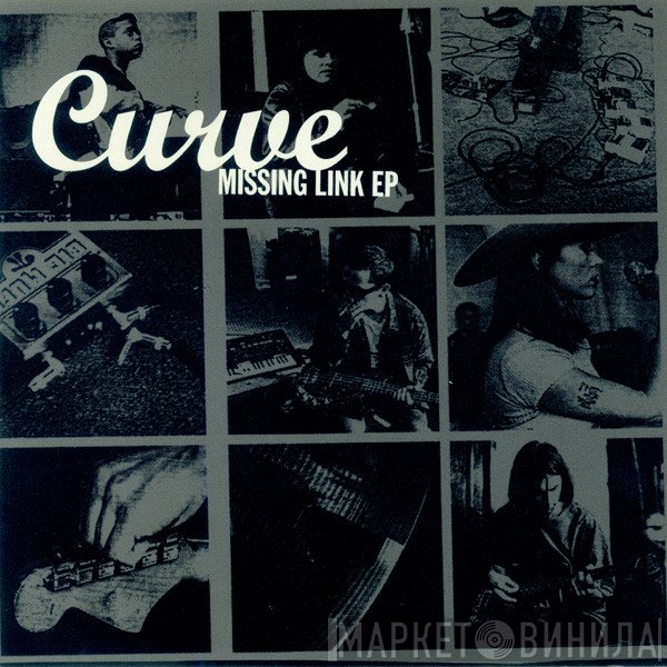 Curve  - Missing Link EP