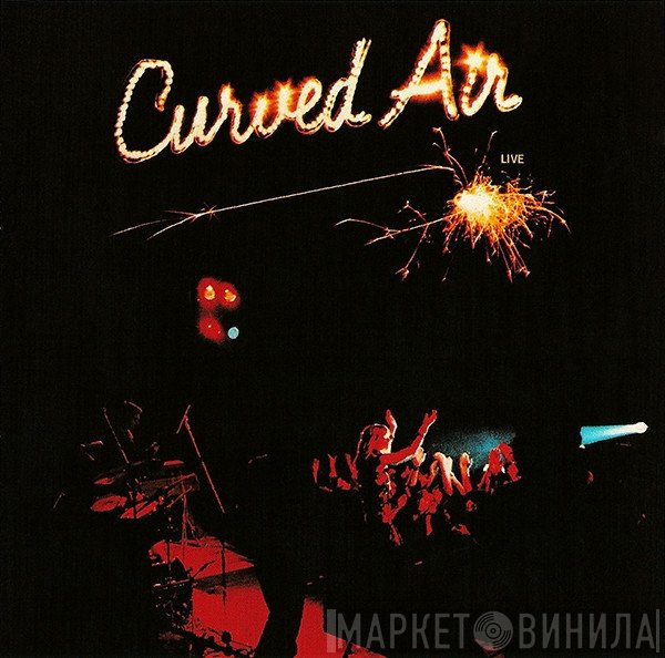 Curved Air  - Live