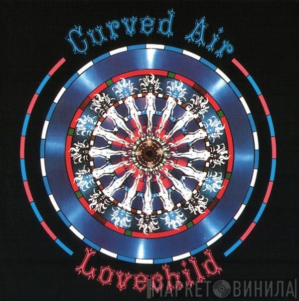 Curved Air  - Lovechild