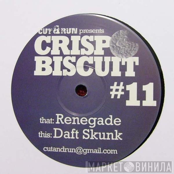 Cut &amp; Run  - Renegade / Daft Skunk