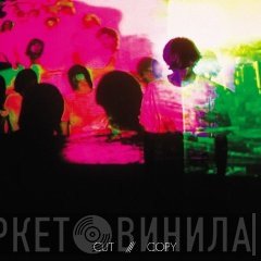 Cut Copy  - In Ghost Colours
