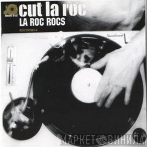 Cut La Roc  - La Roc Rocs