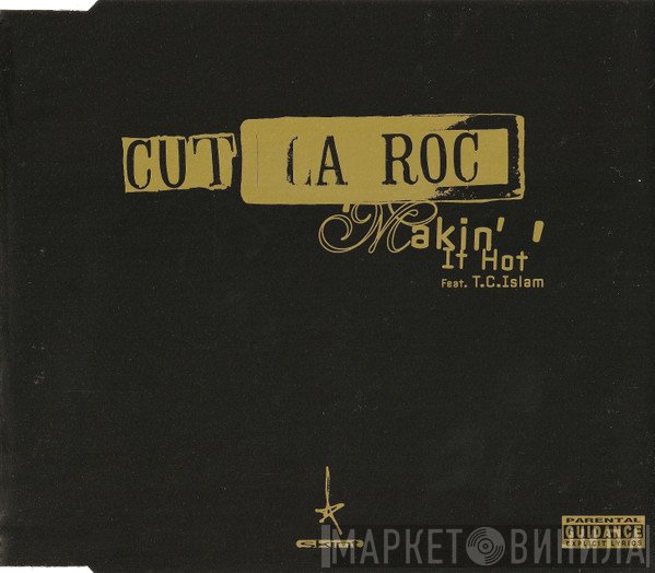 Cut La Roc, T.C. Izlam - Makin' It Hot