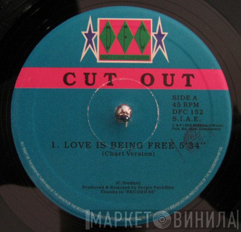 Cut Out  - Love Is Being Free