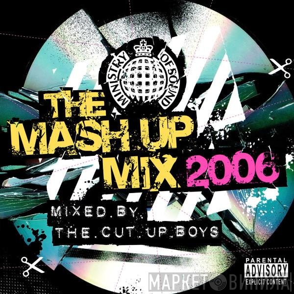 Cut Up Boys - The Mash Up Mix 2006
