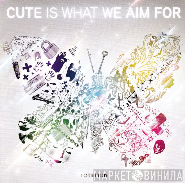 Cute Is What We Aim For  - Rotation