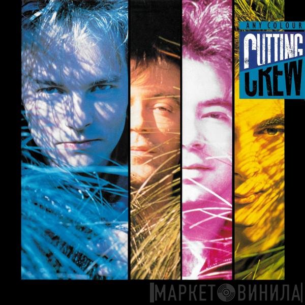 Cutting Crew - Any Colour