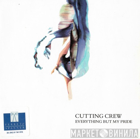 Cutting Crew - Everything But My Pride