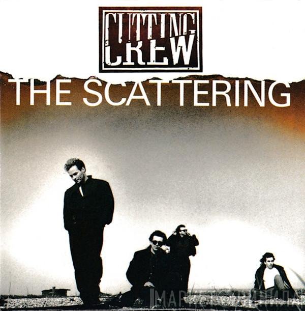 Cutting Crew  - The Scattering
