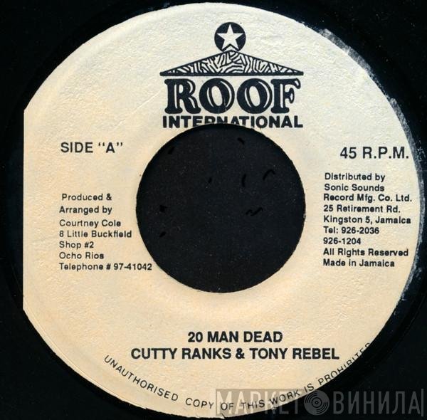 Cutty Ranks & Tony Rebel  - 20 Man Dead