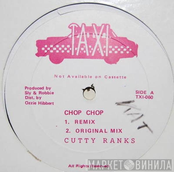 Cutty Ranks  - Chop Chop