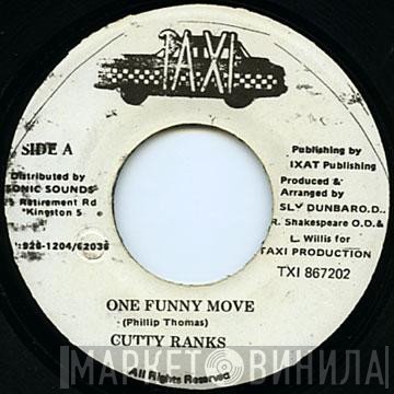 Cutty Ranks  - One Funny Move