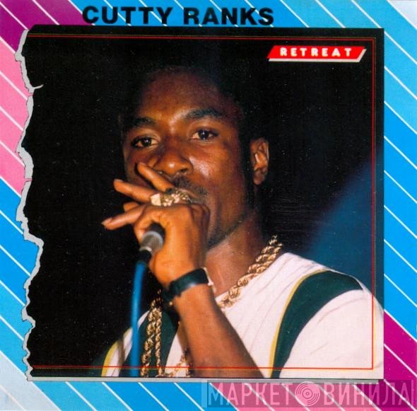 Cutty Ranks  - Retreat