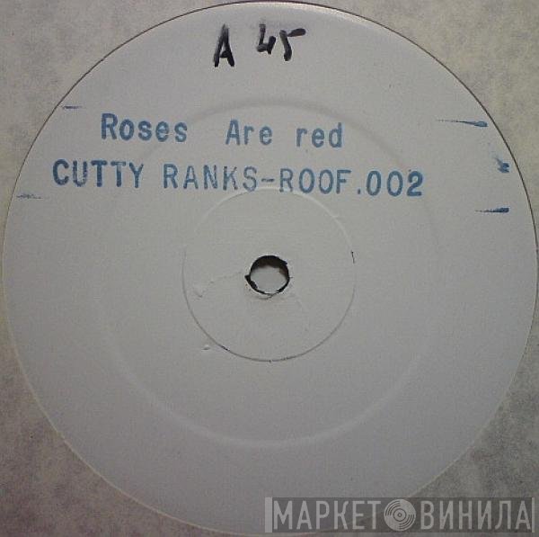 Cutty Ranks - Roses Are Red