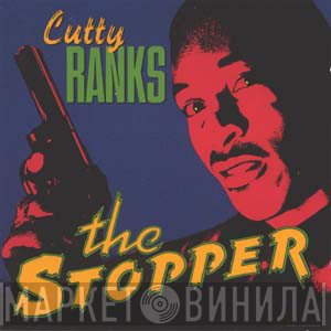 Cutty Ranks  - The Stopper