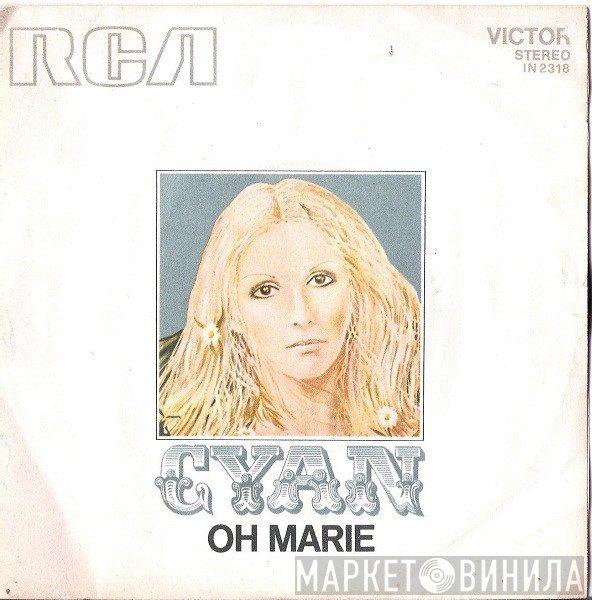 Cyan   - Oh Marie
