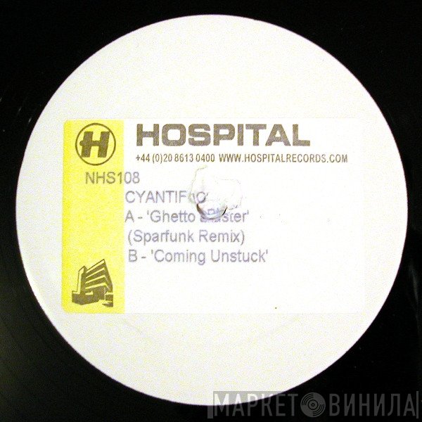 Cyantific - Ghetto Blaster (Sparfunk Remix) / Coming Unstuck