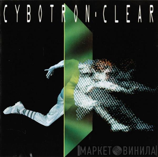 Cybotron  - Clear