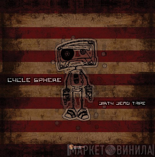 Cycle Sphere - Dirty Demo Tape