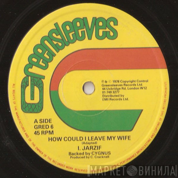 Cygnus , I. Jarzif - How Could I Leave My Wife