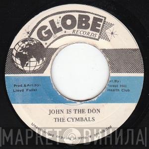 Cymbals  - John Is The Don