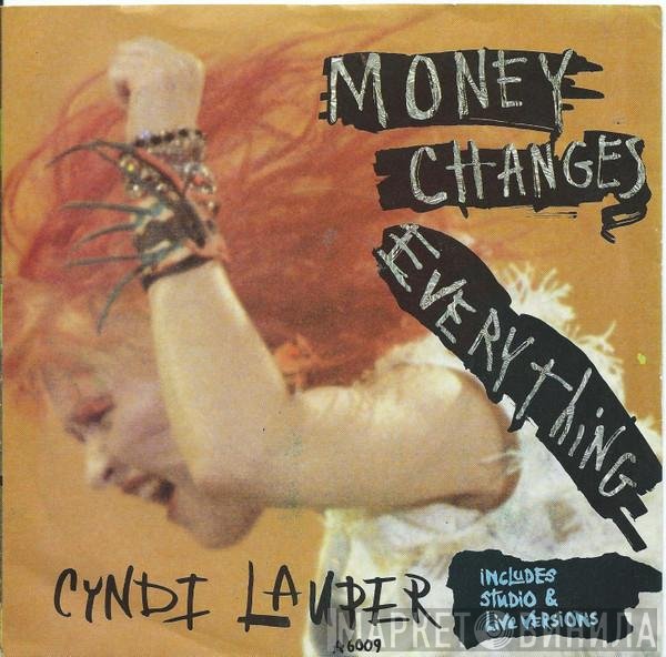 Cyndi Lauper  - Money Changes Everything