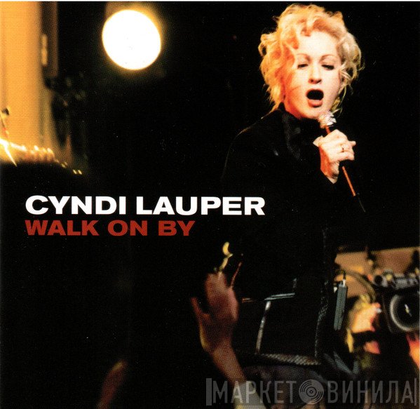 Cyndi Lauper  - Walk On By