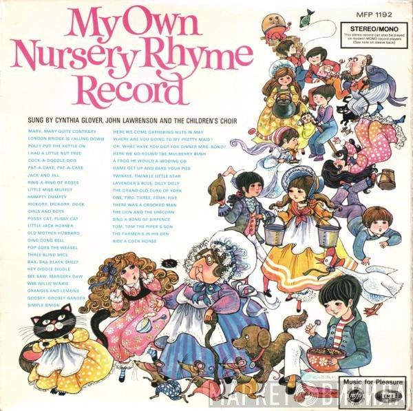Cynthia Glover, John Lawrenson, The Children's Choir  - My Own Nursery Rhyme Record