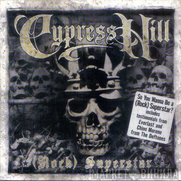 Cypress Hill  - (Rock) Superstar