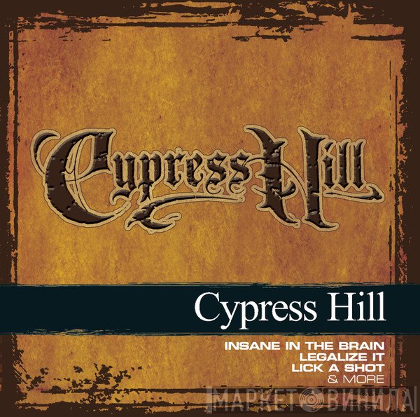 Cypress Hill  - Collections