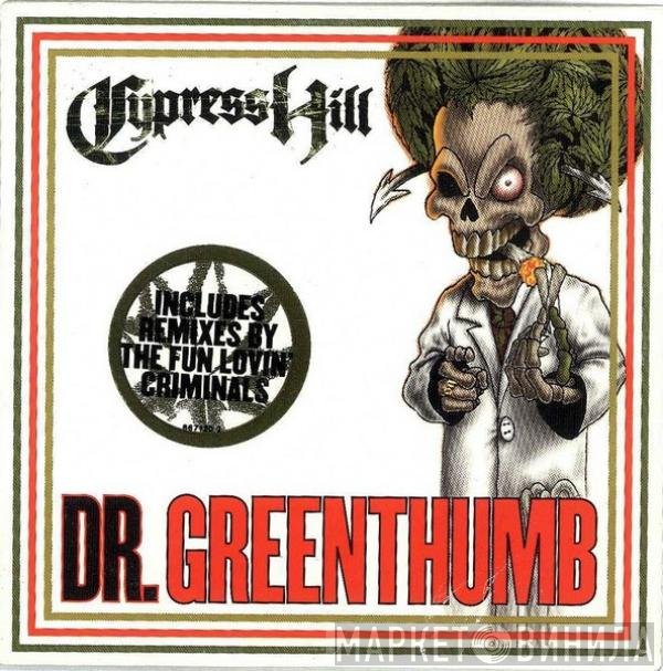 Cypress Hill - Dr. Greenthumb