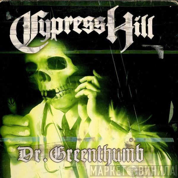 Cypress Hill - Dr. Greenthumb