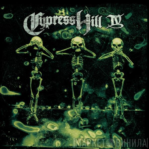 Cypress Hill  - IV