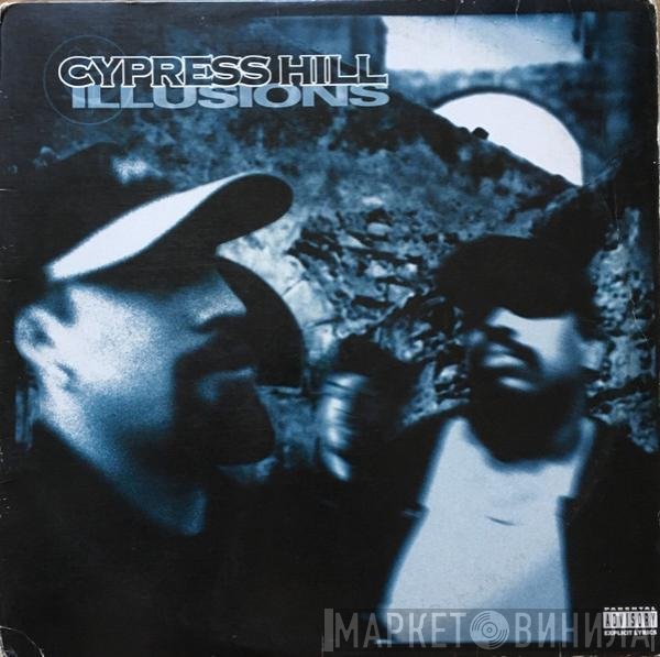 Cypress Hill - Illusions