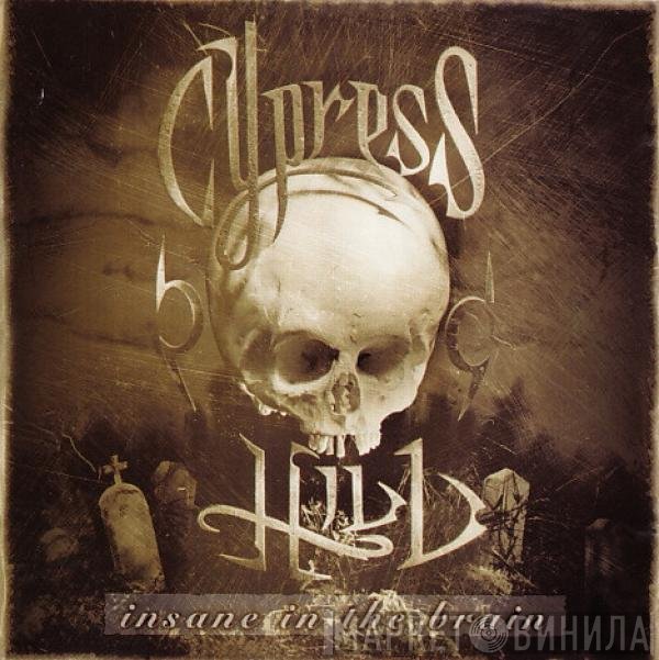 Cypress Hill  - Insane In The Brain