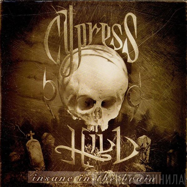 Cypress Hill  - Insane In The Brain