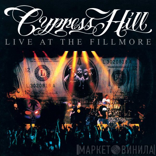 Cypress Hill - Live At The Fillmore