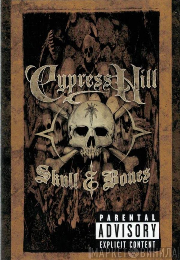 Cypress Hill - Skull & Bones