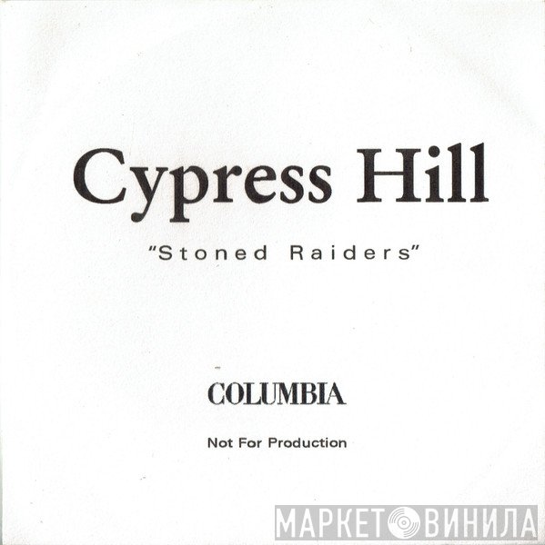 Cypress Hill - Stoned Raiders