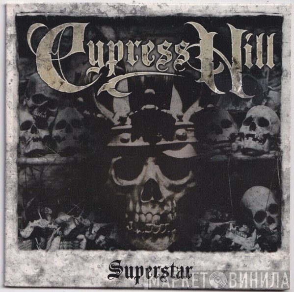 Cypress Hill  - Superstar