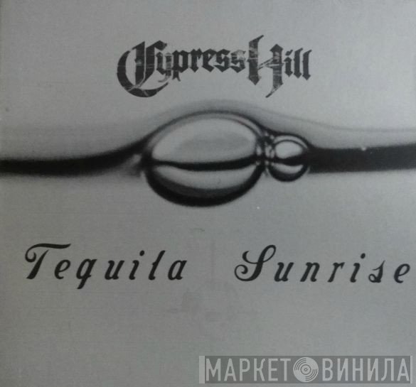 Cypress Hill - Tequila Sunrise
