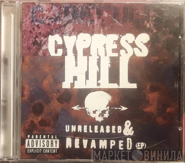 Cypress Hill  - Unreleased & Revamped (EP)