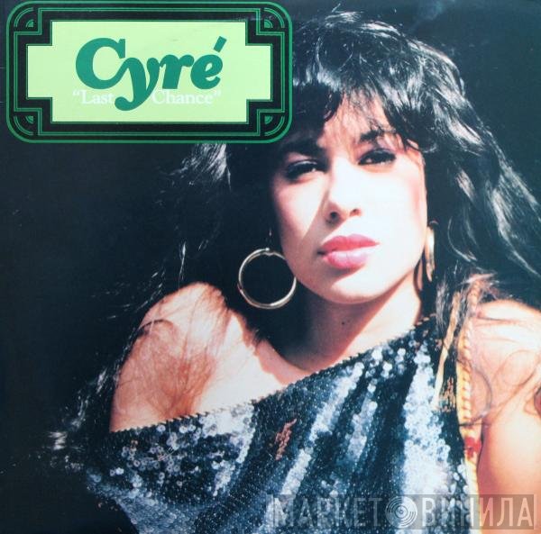 Cyré - Last Chance