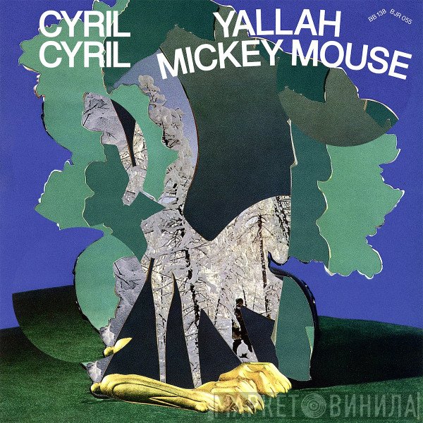 Cyril Cyril - Yallah Mickey Mouse