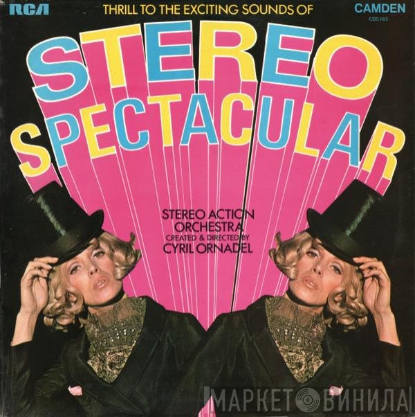 Cyril Ornadel, The Stereo Action Orchestra - Thrill To The Exciting Sounds Of Stereo Spectacular