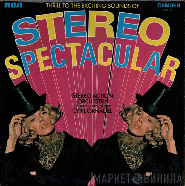Cyril Ornadel, The Stereo Action Orchestra - Thrill To The Exciting Sounds Of Stereo Spectacular