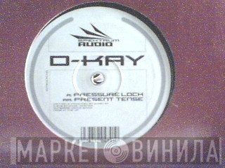 D. Kay  - Pressure Lock / Present Tense