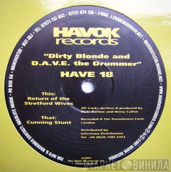 D.A.V.E. The Drummer, Dirty Blonde - Return Of The Stretford Wives / Cunning Stunt