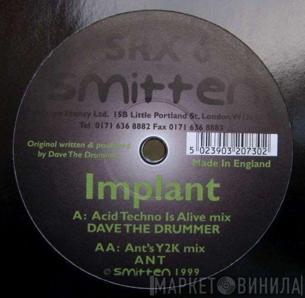 D.A.V.E. The Drummer - Implant