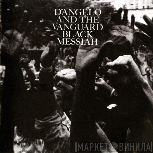 D'Angelo And The Vanguard   - Black Messiah